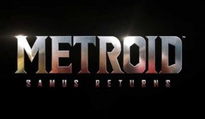 Metroid : Samus Returns - Bande-annonce E3 2017