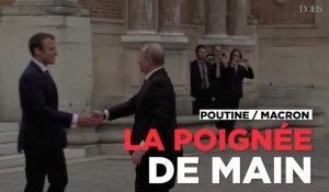 Poutine / Macron : la poignée de main à Versailles