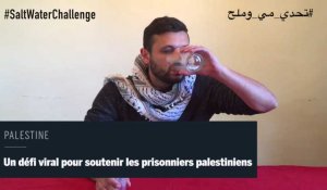 Le #SaltWaterChallenge pour soutenir les prisonniers palestiniens  