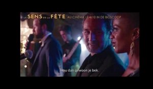 LE SENS DE LA FÊTE - Trailer (VO NL) -  4/10 in de bioscoop