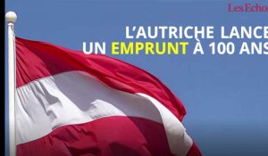L'Autriche lance un emprunt à 100 ans