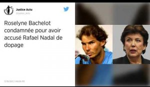 Tennis. Roselyne Bachelot condamnée pour diffamation après avoir accusé Nadal de dopage