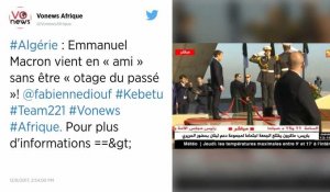 Macron rend visite à Alger en « ami » et refuse d'être « otage du passé »