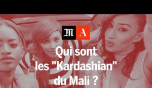 Qui sont les « Kardashian » du Mali ? 