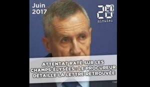 Attentat raté sur les Champs-Élysées : François Molins détaille la lettre retrouvée