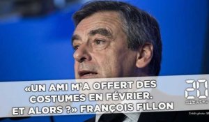 Présidentielle: «Un ami m'a offert des costumes en février. Et alors?», se défend François Fillon