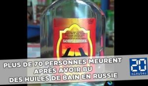 Plus de 70 personnes meurent après avoir bu des huiles de bain en Russie