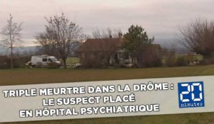 Triple meurtre dans la Drôme: Le suspect placé en hôpital psychiatrique