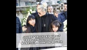 Johnny Hallyday aurait transféré 75.000 euros à Laeticia trois jours avant de mourir