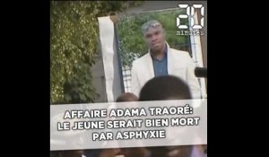 Affaire Adama Traoré: Le jeune homme serait bien mort par asphyxie