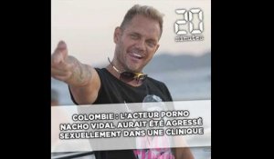 Colombie: L'acteur porno Nacho Vidal aurait été agressé sexuellement dans une clinique