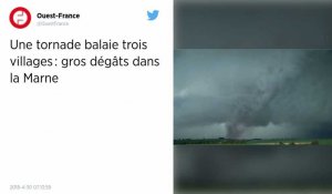 Une tornade balaie trois villages : gros dégâts dans la Marne.