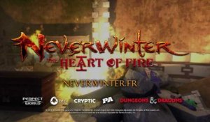 Neverwinter - Bande-annonce de The Heart of Fire