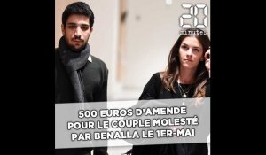 500 euros d'amende pour le couple molesté par Benalla le 1er mai