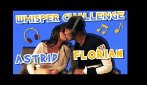 Astrid (Les Anges 10) & Florian : les amoureux s'affrontent au Whisper Challenge !