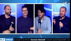 Talk Show : si tu mets Germain et Balotelli, tu enlèves qui ?
