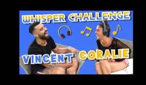 Whisper Challenge : Vincent Queijo (LVDA2) taquine Coralie Porrovecchio !!