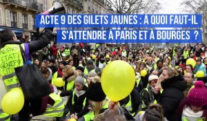 Acte 9 des Gilets jaunes : à quoi s'attendre à Bourges et Paris ?