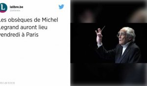 Les obsèques de Michel Legrand auront lieu ce vendredi à Paris