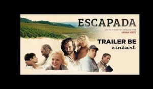 ESCAPADA Trailer BE Sortie 13 mars 2019