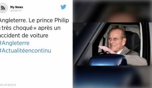 Angleterre. Le prince Philip « très choqué » après un accident de voiture.