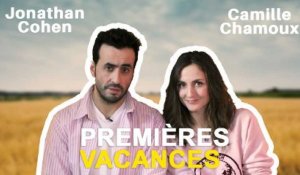L'interview "PREMIÈRES VACANCES" avec Jonathan Cohen et Camille Chamoux