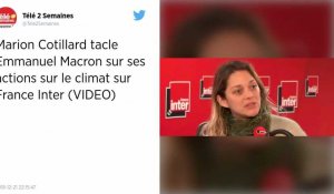« L'Affaire du siècle ». Marion Cotillard tacle la politique environnementale d'Emmanuel Macron