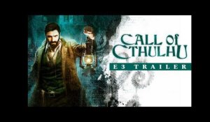 [E3 2018] Call of Cthulhu - E3 Trailer