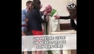 Un prêtre gifle un bébé lors de son batême
