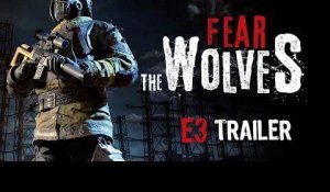 [E3 2018] Fear The Wolves - E3 Trailer
