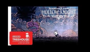 Hollow Knight - Nintendo Treehouse: Live | E3 2018