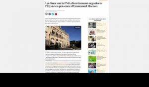 PMA : le dîner secret organisé par Macron à l'Élysée