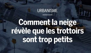 Comment la neige révèle que les trottoirs sont trop petits