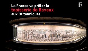 La France va prêter la tapisserie de Bayeux aux Britanniques
