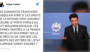 Les jihadistes françaises en Syrie seront jugées sur place si les "droits de la défense" sont "respectés, dit Griveaux.