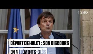 Hulot quitte son ministère : son discours de départ en 4 éléments-clés