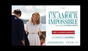 UN AMOUR IMPOSSIBLE : BANDE ANNONCE