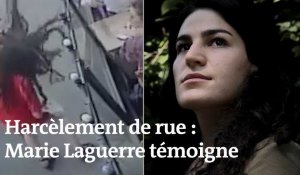 Frappée par un harceleur à Paris, Marie Laguerre témoigne