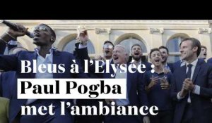 Les Bleus à l'Elysée : Paul Pogba met l'ambiance