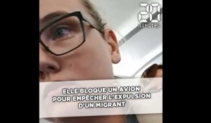 Elle bloque un avion pour empêcher l'expulsion d'un migrant