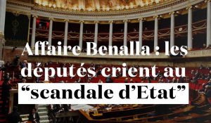 "Scandale d'Etat" : l'opposition réclame des comptes sur l'affaire Benalla