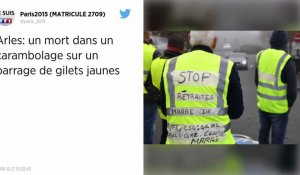 "Gilets jaunes" : un mort dans un accident sur un barrage près d'Arles