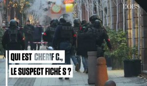 Fusillade à Strasbourg : qui est Cherif C., le suspect fiché S ?