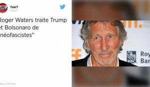 Roger Waters, ancien leader des Pink Floyd, traite Trump et Bolsonaro de « néofascistes »