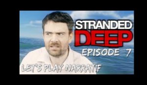 (Let's play Narratif)- Stranded Deep - Episode 7 - Marin d'eau douce