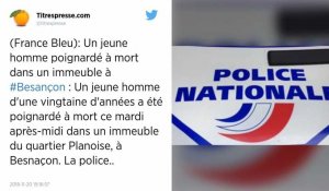 Un homme de 21 ans tué à coups de couteau à Besançon.