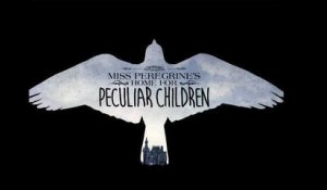 Miss Peregrine's Home for Peculiar Children: Trailer HD VO st bil