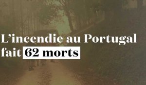 L'incendie de forêt au Portugal fait 62 morts 