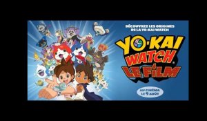 YO-KAI WATCH, LE FILM - Bande Annonce - Au cinéma le 9 août