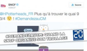 #DemandezauCM: Quand la SNCF organise son trollage